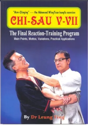 Wing Tsun Chi-Sau (Sections 5-7)